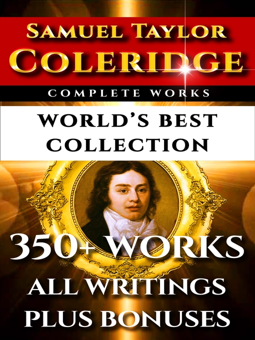 Title details for Samuel Taylor Coleridge Complete Works – World's Best Collection by Samuel Taylor Coleridge - Available